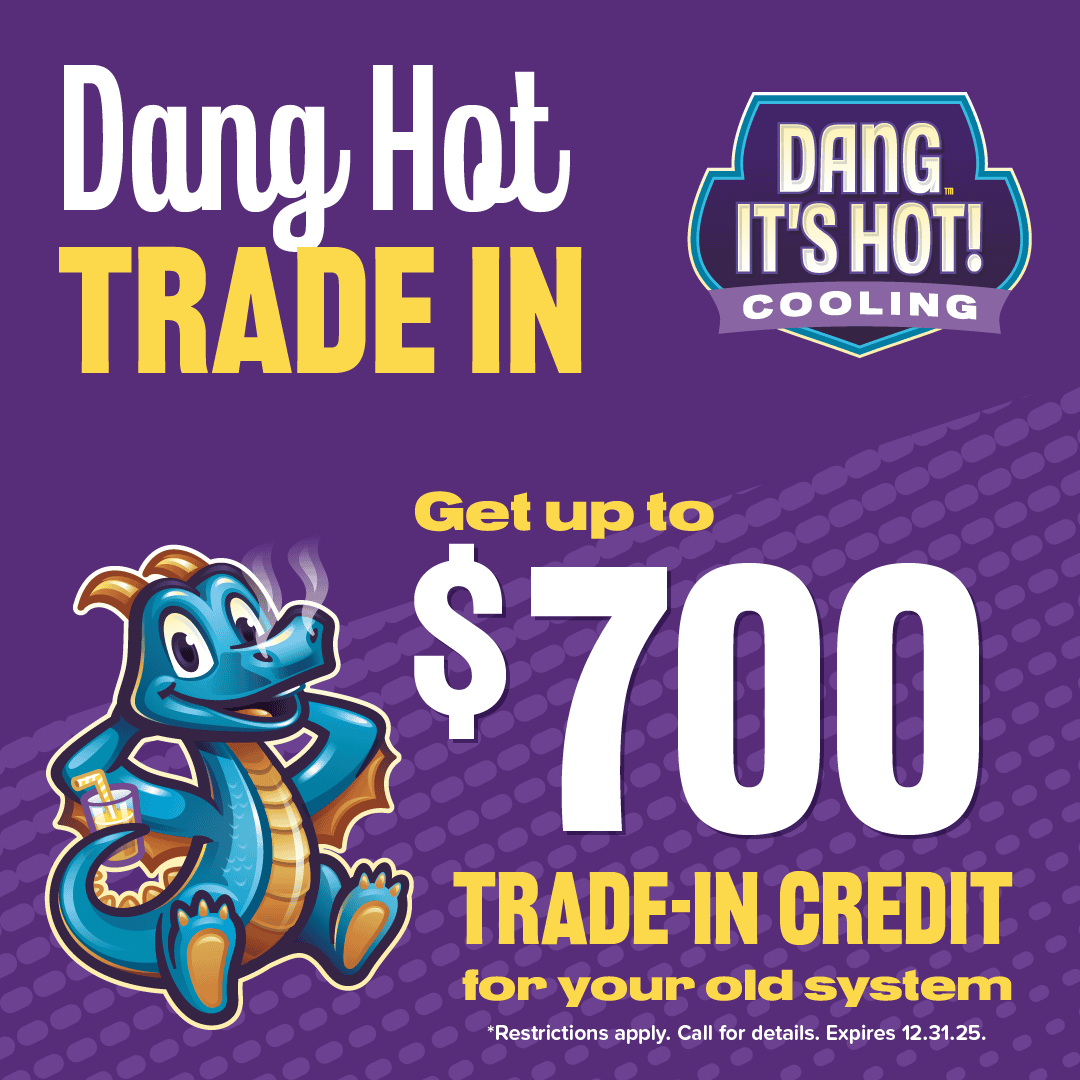 Dang Hot Trade In. Get up to $700 trade-in credit
