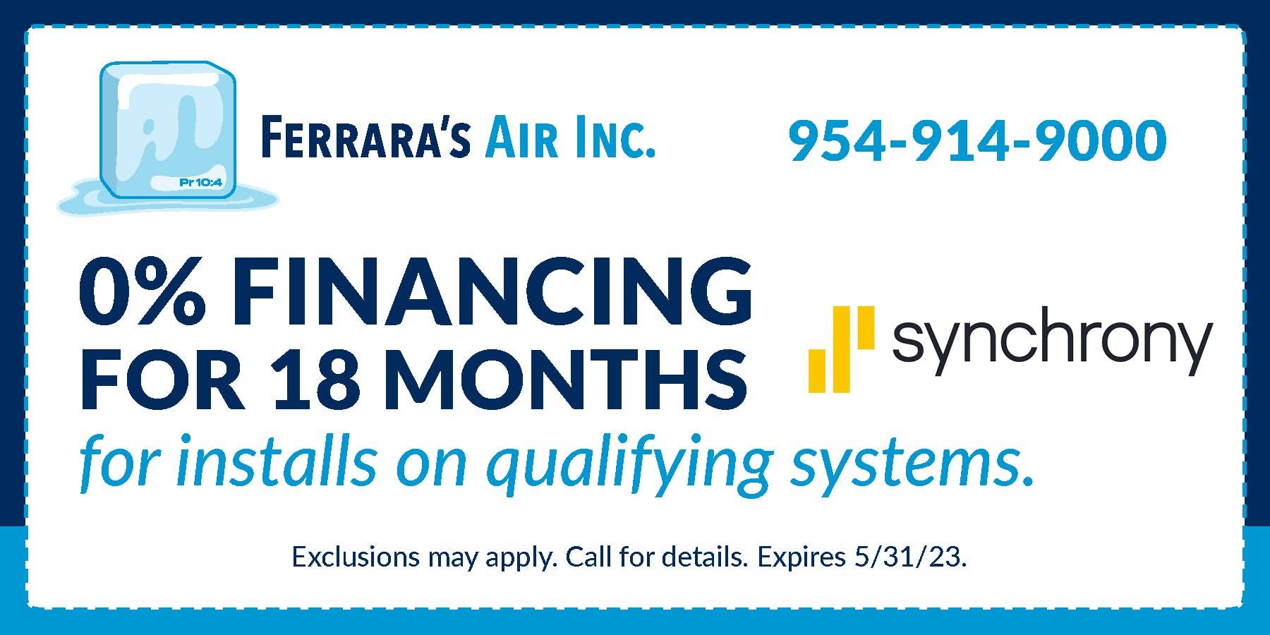 0% Financing for 18 Months for Installs or Qualifying Systems.